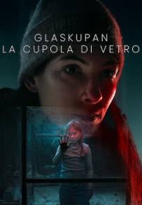 Glaskupan – La cupola di vetro