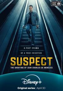 Suspect - The Shooting of Jean Charles de Menezes