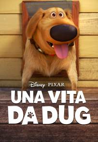 Una vita da Dug