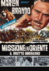 Missione in Oriente - Il brutto americano