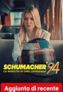 Schumacher ’94 – Die Geburt einer Legende