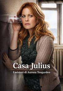 I misteri di Aurora Teagarden - Casa Julius